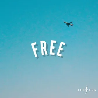 Free by Joe Roc