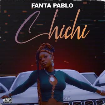 Chichi by Fanta Pablo