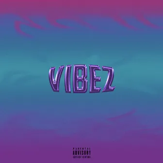 Vibez by Young Peter