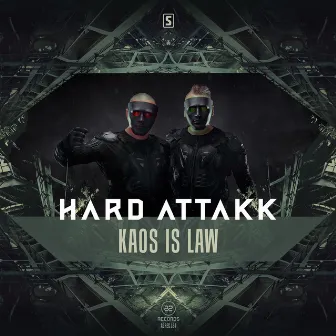 Kaos Is Law by Hard Attakk