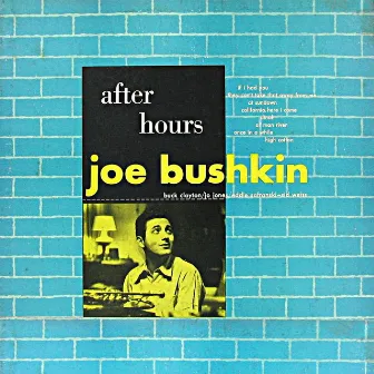 After Hours (Remastered) by Joe Bushkin