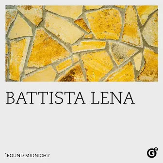 'Round Midnight by Battista Lena