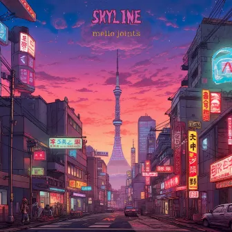 skyline by mello joints