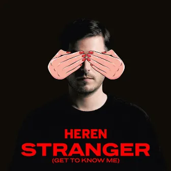 Stranger (Get To Know Me) by HEREN