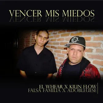 Vencer Mis Miedos by El Whear