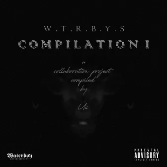 Compilation 1 by WTRBYS