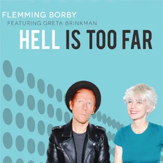 Hell Is Too Far by Flemming Borby