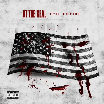 Evil Empire by OT The Real