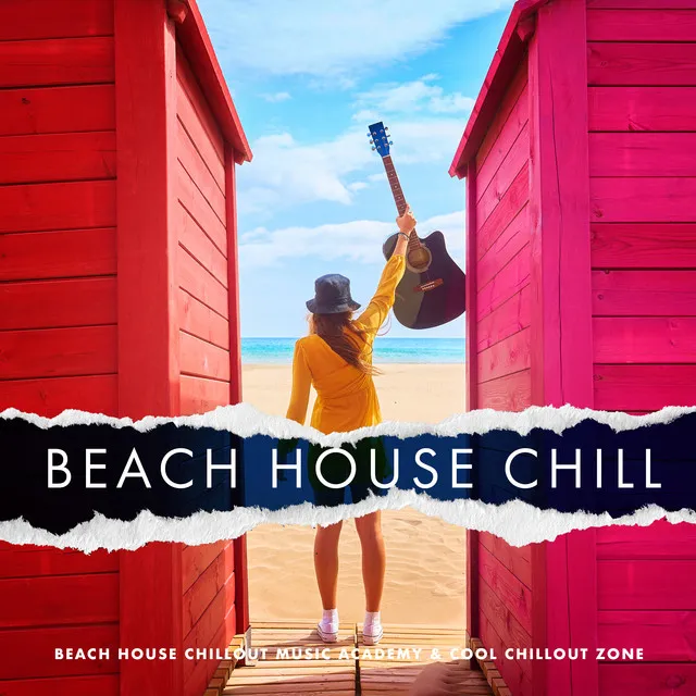 Beach House Chillout Music Academy & Cool Chillout Zone