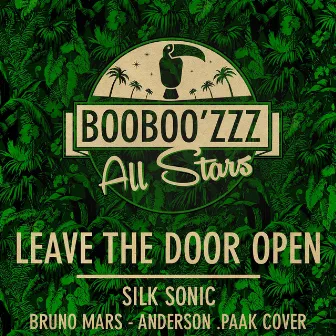 Leave the Door Open (Reggae Cover) by Booboo'zzz All Stars