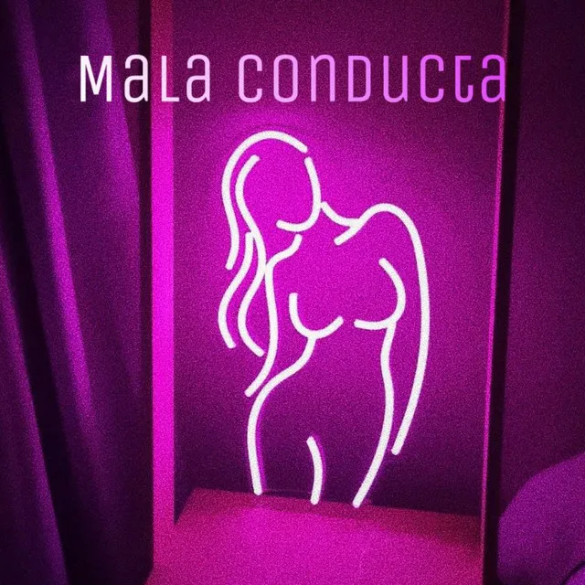 Mala Conducta