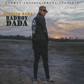 BadBoy Dada by Hussain Dada