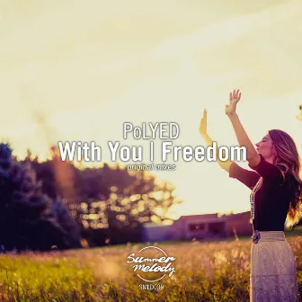 With You / Freedom by PoLYED