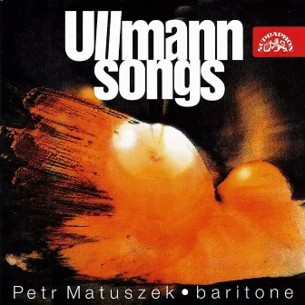 Ullmann: Songs by Petr Matuszek