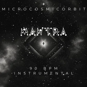 Mantra 92 BPM (instrumental) by MicroCosmicOrbit