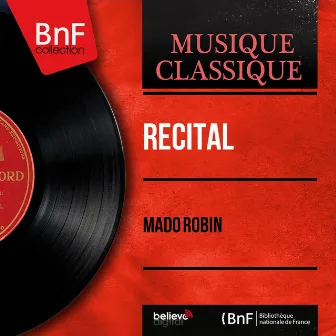 Récital (Mono Version) by Mado Robin