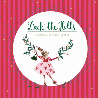 Deck the Halls (Arranged by Oded Essner) by Oded Essner