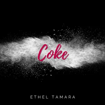 Coke by Ethel Tamara