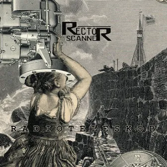 Radioteleskop (Deluxe Edition) by Rector Scanner