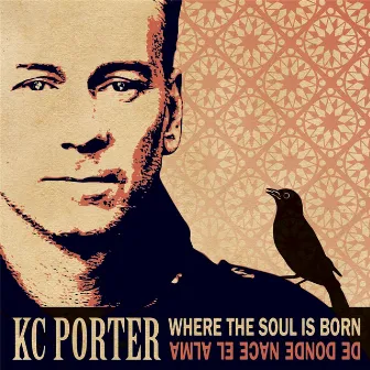 Where the Soul Is Born / De Donde Nace El Alma by KC Porter