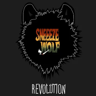 REVOLUTION by SNEEEZE WOLF