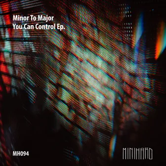 You Can Control by Minor To Major