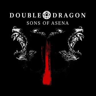 Sons of Asena by Double Dragon