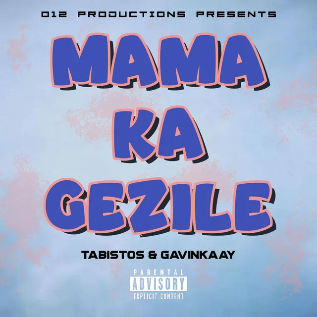 Mama Ka Gezile