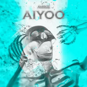 Aiyoo by AMBROZ