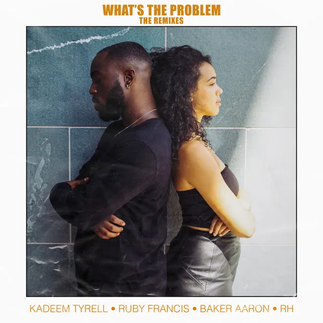 What's the Problem - Baker Aaron Remix