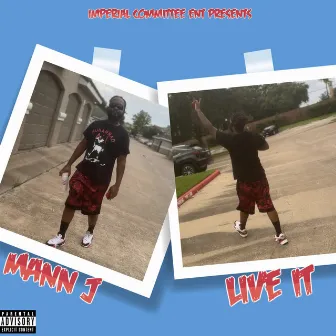 Live It by Mann J