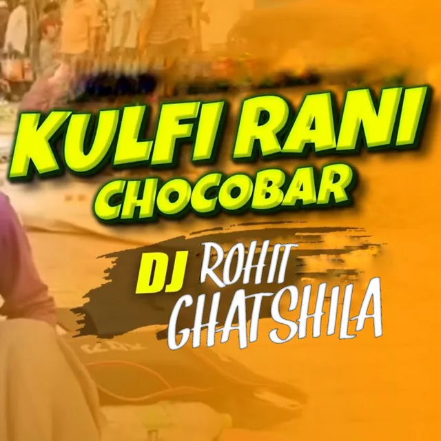 Kulfi Rani Chocobar