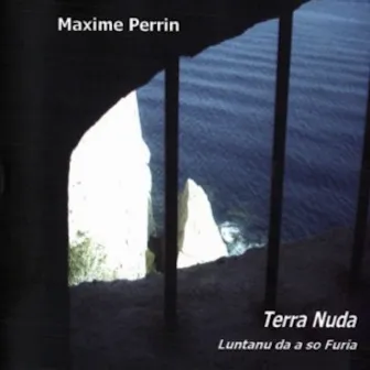 Terra nuda (Luntanu da a so furia) by Maxime Perrin