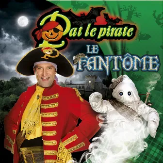 Le fantôme by Pat le Pirate