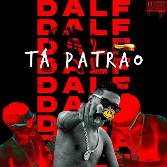 Tá Patrão by Dalf