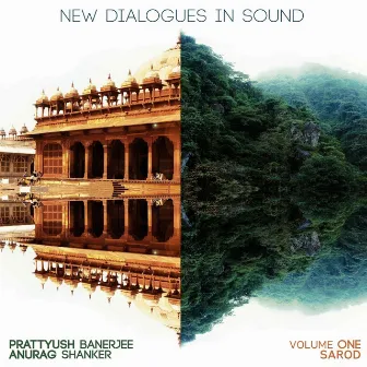 New Dialogues in Sound - Sarod, Vol. 1 (Instrumental) by Anurag Shanker