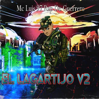 El Lagartijo v2 by Mc Luis 97 Rap de Guerrero