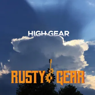 High Gear by Rusty Gear