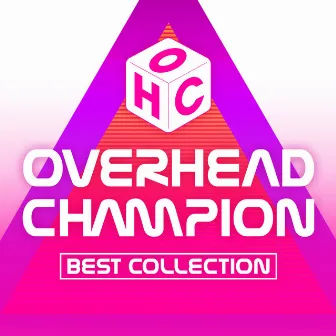 OVERHEAD CHAMPION BEST COLLECTION by Overhead Champion