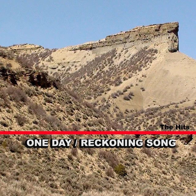 One Day / Reckoning Song