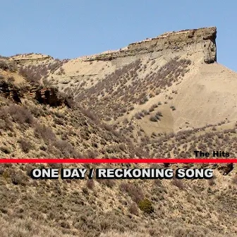 One Day / Reckoning Song by The Hits