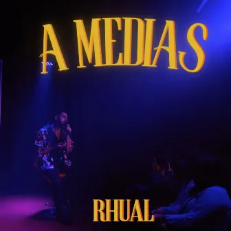 A Medias by Rhual