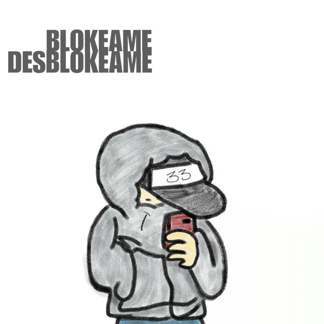 BLOKEAME, DESBLOKEAME