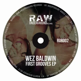 First Grooves EP by Wez Baldwin