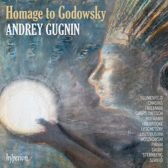 Homage to Godowsky: Piano Works Dedicated to Leopold Godowsky by Constantin von Sternberg