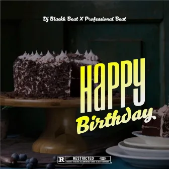 Happy Birthday by Dj Blackk Beat