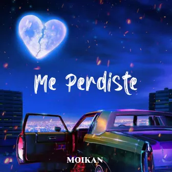 Me Perdiste by Moikan