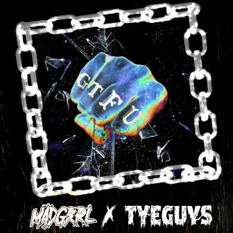 GTFU by TYEGUYS