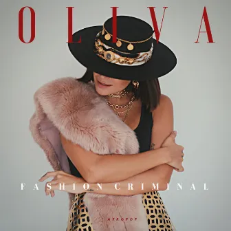 Fashion Criminal by Oliva