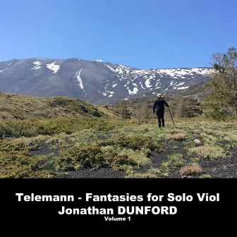 Telemann: Fantasies for Solo Viola da Gamba, Vol. 1 by Jonathan Dunford